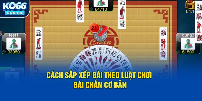 cach-sap-xep-bai-theo-luat-choi-bai-chan-co-ban