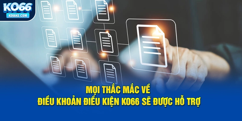 moi-thac-mac-ve-dieu-khoan-dieu-kien-ko66-se-duoc-ho-tro